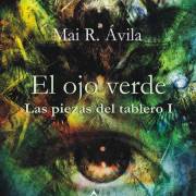 El ojo verde, una obra de Mai R. Ávila