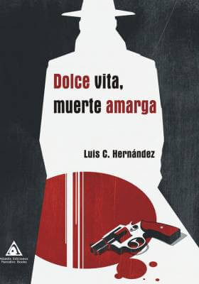 Dolce vita, muerte amarga, una obra de Luis C. Hernández