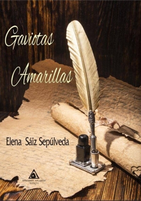 Gaviotas amarillas, una novela de Elena Sáiz Sepúlveda