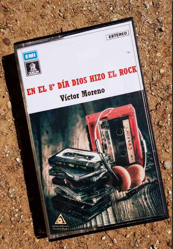 En el 8º día Dios hizo el rock, una novela de Víctor Moreno.