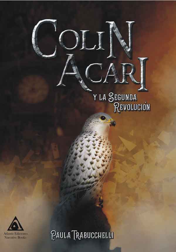 Colin Acari y la segunda revolución, una novela de Paula Trabucchelli.