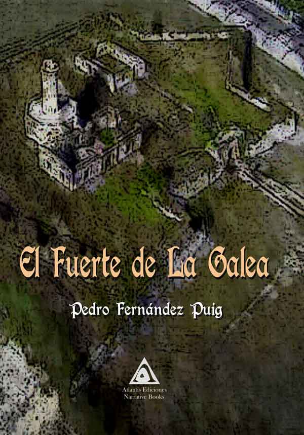 El fuerte de la Galea, una obra de Pedro Fernández Puig