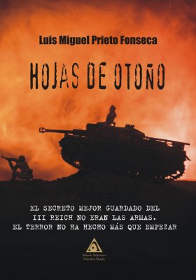 Hojas de otoño, una novela de Luis Miguel Prieto Fonseca.