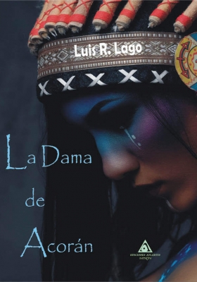 La dama de Acorán, una novela de Luis R. Lago.