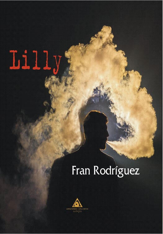 'Lilly', una novela de Fran Rodríguez