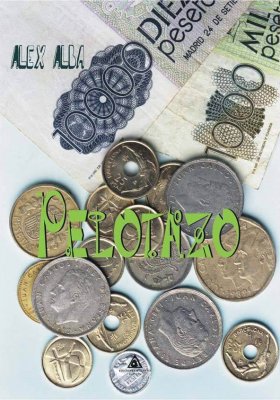 Pelotazo, una novela escrita por Alex Alba
