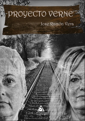 Proyecto Verne, una novela de Jose Ramón Vera