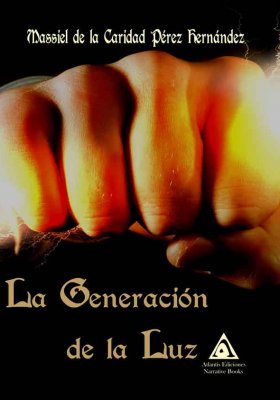La generación de la luz, una obra de Massiel de la Caridad Pérez Fernández