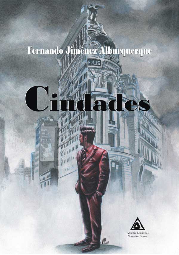 Ciudades, una novela de Fernando Jiménez Alburquerque