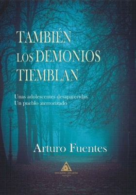 También los demonios tiemblan de Arturo Fuentes